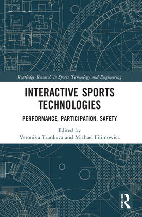 Filimowicz / Tzankova |  Interactive Sports Technologies | Buch |  Sack Fachmedien