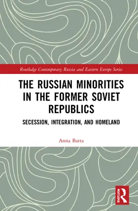 Batta |  The Russian Minorities in the Former Soviet Republics | Buch |  Sack Fachmedien