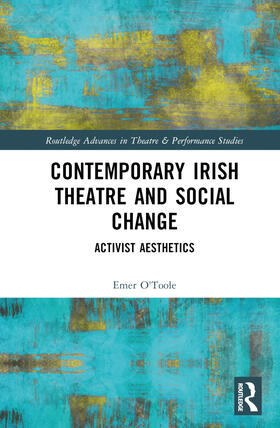 O'Toole |  Contemporary Irish Theatre and Social Change | Buch |  Sack Fachmedien