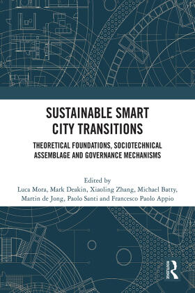 Mora / Deakin / Zhang |  Sustainable Smart City Transitions | Buch |  Sack Fachmedien