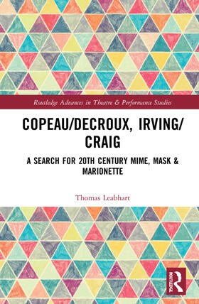 Leabhart |  Copeau/Decroux, Irving/Craig | Buch |  Sack Fachmedien