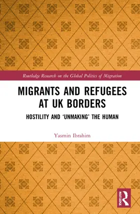 Ibrahim |  Migrants and Refugees at UK Borders | Buch |  Sack Fachmedien