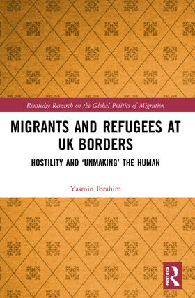 Ibrahim |  Migrants and Refugees at UK Borders | Buch |  Sack Fachmedien