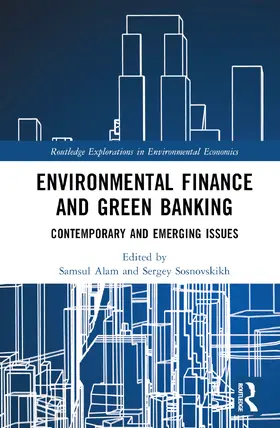 Alam / Sosnovskikh |  Environmental Finance and Green Banking | Buch |  Sack Fachmedien