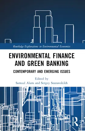 Alam / Sosnovskikh |  Environmental Finance and Green Banking | Buch |  Sack Fachmedien