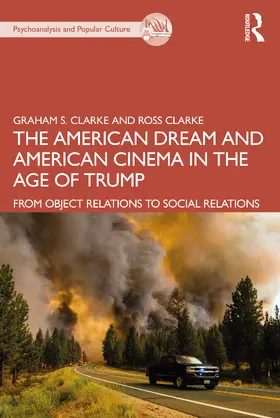 Clarke |  The American Dream and American Cinema in the Age of Trump | Buch |  Sack Fachmedien