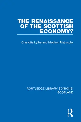 Lythe / Majmudar |  The Renaissance of the Scottish Economy? | Buch |  Sack Fachmedien