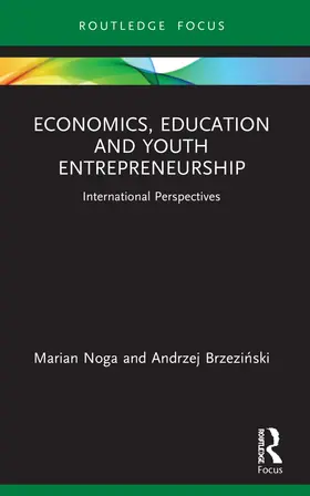 Noga / Brzezinski |  Economics, Education and Youth Entrepreneurship | Buch |  Sack Fachmedien