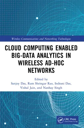 Das / Rao / Jain |  Cloud Computing Enabled Big-Data Analytics in Wireless Ad-hoc Networks | Buch |  Sack Fachmedien