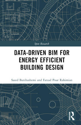 Banihashemi / Golizadeh / Rahimian |  Data-driven BIM for Energy Efficient Building Design | Buch |  Sack Fachmedien