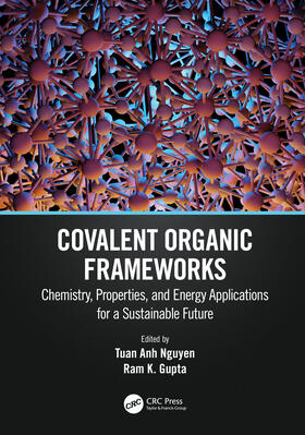 Gupta / Nguyen |  Covalent Organic Frameworks | Buch |  Sack Fachmedien