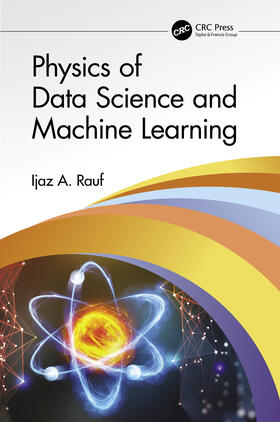Rauf |  Physics of Data Science and Machine Learning | Buch |  Sack Fachmedien