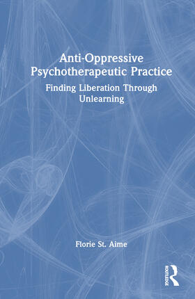 Aime |  Anti-Oppressive Psychotherapeutic Practice | Buch |  Sack Fachmedien