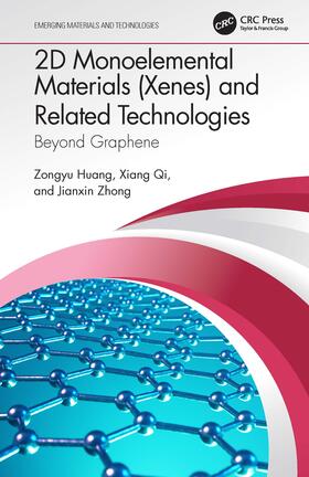 Zhong / Huang / Qi |  2D Monoelemental Materials (Xenes) and Related Technologies | Buch |  Sack Fachmedien