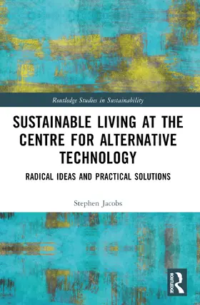 Jacobs |  Sustainable Living at the Centre for Alternative Technology | Buch |  Sack Fachmedien