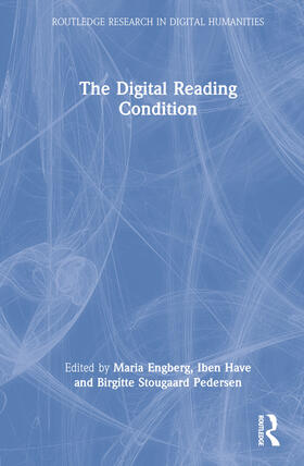 Engberg / Have / Stougaard Pedersen |  The Digital Reading Condition | Buch |  Sack Fachmedien