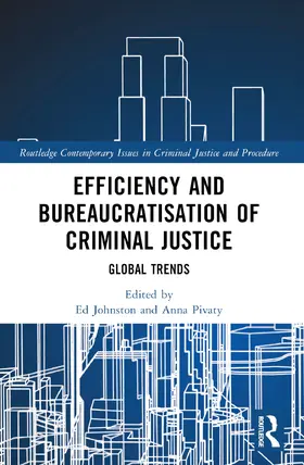 Johnston / Pivaty |  Efficiency and Bureaucratisation of Criminal Justice | Buch |  Sack Fachmedien