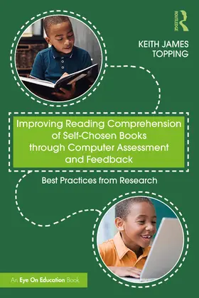 Topping |  Improving Reading Comprehension of Self-Chosen Books Through Computer Assessment and Feedback | Buch |  Sack Fachmedien