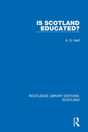 Neill |  Is Scotland Educated? | Buch |  Sack Fachmedien