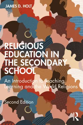 Holt |  Religious Education in the Secondary School | Buch |  Sack Fachmedien