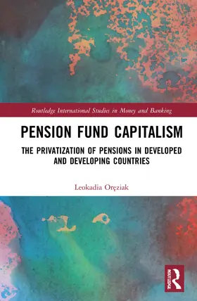 Oreziak |  Pension Fund Capitalism | Buch |  Sack Fachmedien