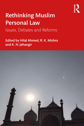 Ahmed / Jehangir / Mishra |  Rethinking Muslim Personal Law | Buch |  Sack Fachmedien
