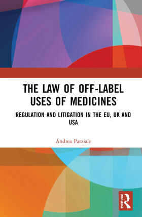 Parziale |  The Law of Off-label Uses of Medicines | Buch |  Sack Fachmedien