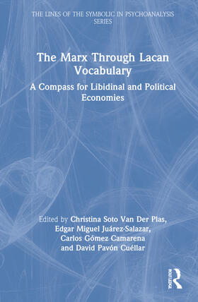 Soto van der Plas / Miguel Juárez-Salazar / Gómez Camarena |  The Marx Through Lacan Vocabulary | Buch |  Sack Fachmedien