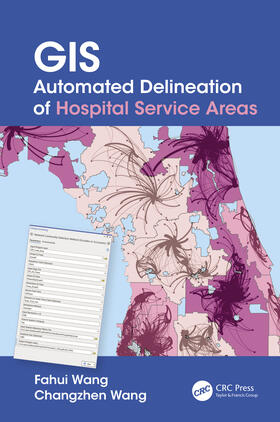 Wang |  GIS Automated Delineation of Hospital Service Areas | Buch |  Sack Fachmedien