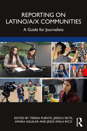 Aguilar / Puente / Retis |  Reporting on Latino/a/x Communities | Buch |  Sack Fachmedien