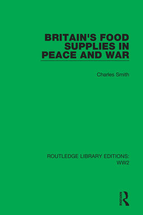 Smith |  Britain's Food Supplies in Peace and War | Buch |  Sack Fachmedien