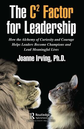 Irving, Ph.D. |  The C² Factor for Leadership | Buch |  Sack Fachmedien