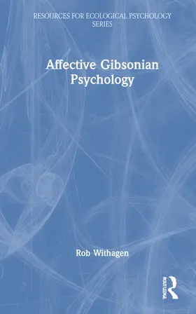 Withagen |  Affective Gibsonian Psychology | Buch |  Sack Fachmedien