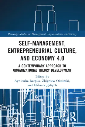 Olesi¿ski / Rzepka / Jedrych |  Self-Management, Entrepreneurial Culture, and Economy 4.0 | Buch |  Sack Fachmedien