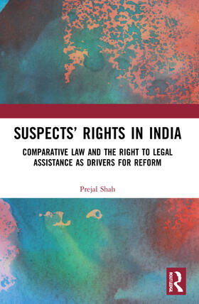 Shah |  Suspects' Rights in India | Buch |  Sack Fachmedien