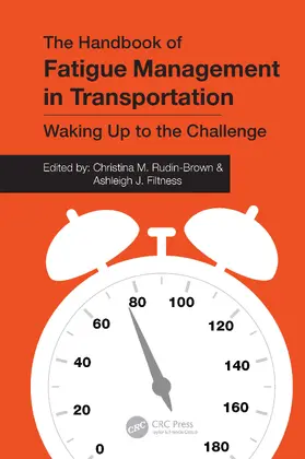 Filtness / Rudin-Brown |  The Handbook of Fatigue Management in Transportation | Buch |  Sack Fachmedien