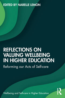 Lemon |  Reflections on Valuing Wellbeing in Higher Education | Buch |  Sack Fachmedien