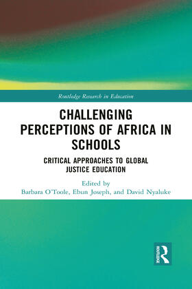 O’Toole / Joseph / Nyaluke |  Challenging Perceptions of Africa in Schools | Buch |  Sack Fachmedien