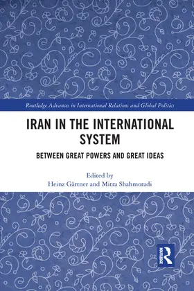 Gärtner / Shahmoradi |  Iran in the International System | Buch |  Sack Fachmedien