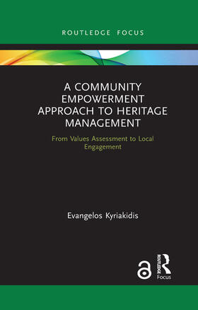 Kyriakidis |  A Community Empowerment Approach to Heritage Management | Buch |  Sack Fachmedien