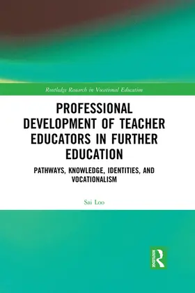 Loo |  Professional Development of Teacher Educators in Further Education | Buch |  Sack Fachmedien