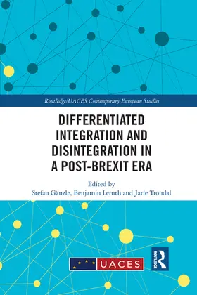 Gänzle / Leruth / Trondal | Differentiated Integration and Disintegration in a Post-Brexit Era | Buch | 978-1-032-08369-8 | sack.de