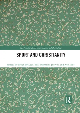 McLeod / Justvik / Hess |  Sport and Christianity | Buch |  Sack Fachmedien