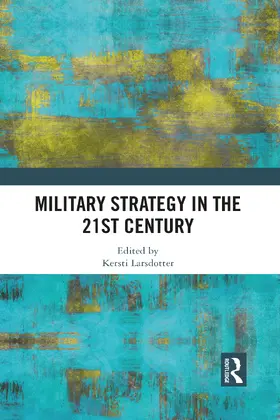 Larsdotter |  Military Strategy in the 21st Century | Buch |  Sack Fachmedien