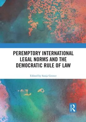 Grover |  Peremptory International Legal Norms and the Democratic Rule of Law | Buch |  Sack Fachmedien