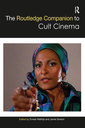 Mathijs / Sexton |  The Routledge Companion to Cult Cinema | Buch |  Sack Fachmedien