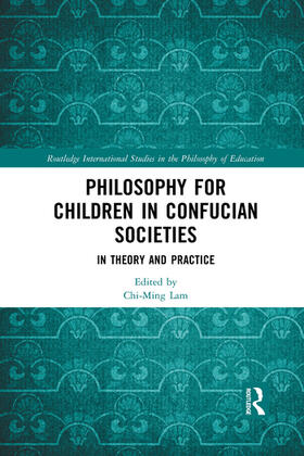 Lam |  Philosophy for Children in Confucian Societies | Buch |  Sack Fachmedien