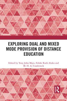 Mays / Aluko / Combrinck |  Exploring Dual and Mixed Mode Provision of Distance Education | Buch |  Sack Fachmedien