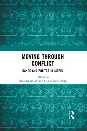 Roginsky / Rottenberg |  Moving through Conflict | Buch |  Sack Fachmedien