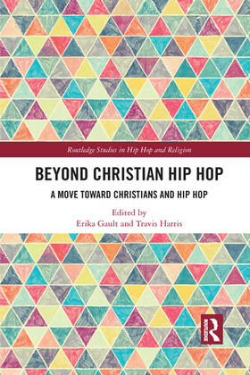 Gault / Harris |  Beyond Christian Hip Hop | Buch |  Sack Fachmedien